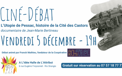 Ciné-débat à L’Idée Halle – L’Utopie de Pessac
