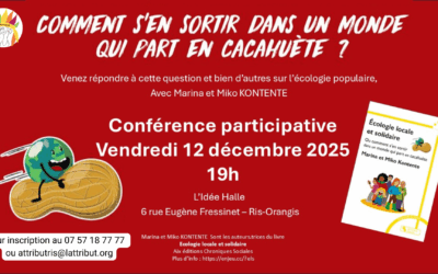 Conférence participative sur l’écologie populaire à L’Idée Halle
