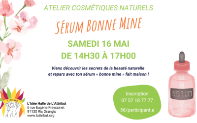 Atelier cosmétique naturel à l&rsquo;Idée Halle – Sérum bonne mine