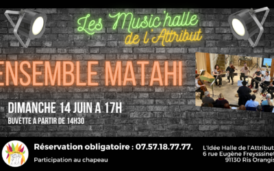 Ensemble MATAHI en concert à L&rsquo;Idée Halle