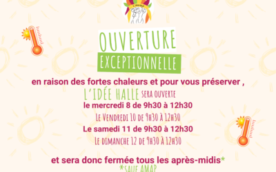 🌞 Ouverture exceptionnelle de L’Idée Halle 🌞